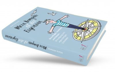 Mein Kompass ist der Eigensinn! Hilft auch beim (Bücher-)Schreiben