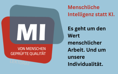 Das MI-Siegel links, rechts Text: Menschliche Intelligenz: Es geht um den Wert menschlicher Arbeit. Und um unsere Individualität.