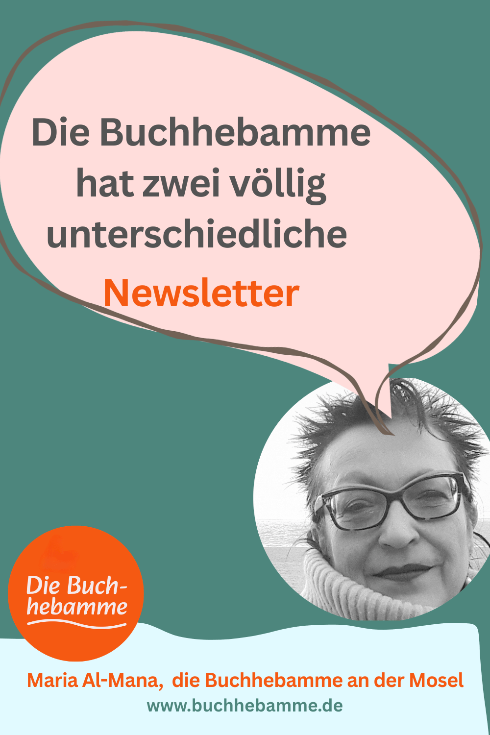Text in Sprechblase: Die Buchhebamme hat zwei völlig unterschiedliche Newsletter